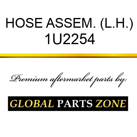 HOSE ASSEM. (L.H.) 1U2254