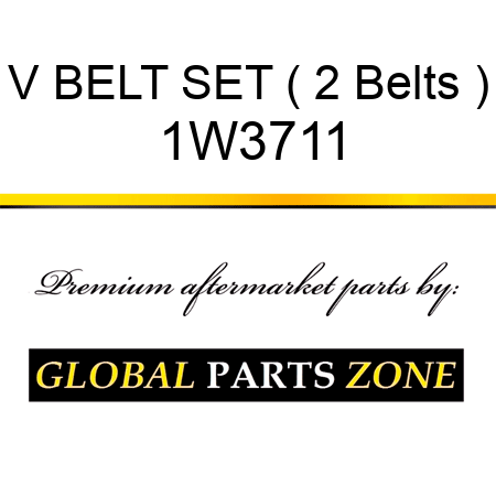 V BELT SET ( 2 Belts ) 1W3711
