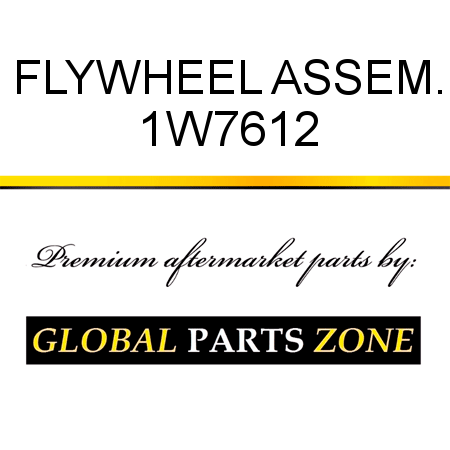 FLYWHEEL ASSEM. 1W7612