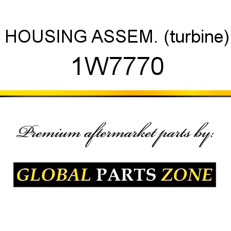 HOUSING ASSEM. (turbine) 1W7770