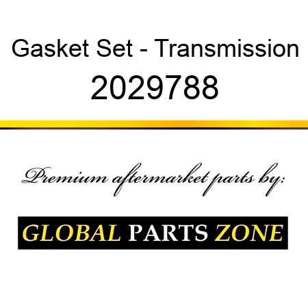 Gasket Set - Transmission 2029788