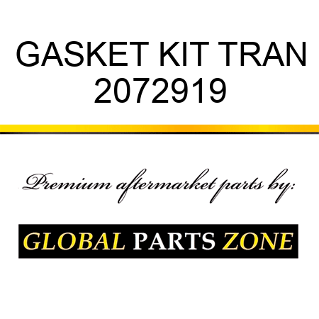 GASKET KIT TRAN 2072919