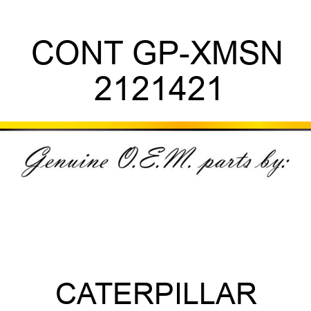 CONT GP-XMSN 2121421