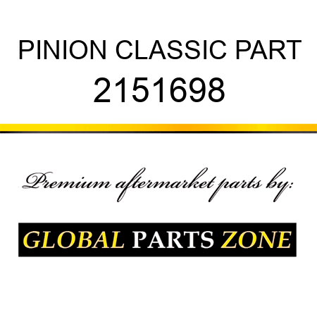 PINION CLASSIC PART 2151698