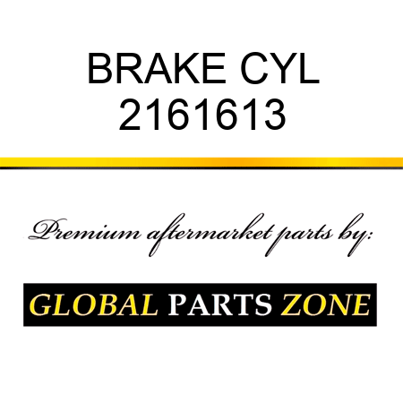 BRAKE CYL 2161613