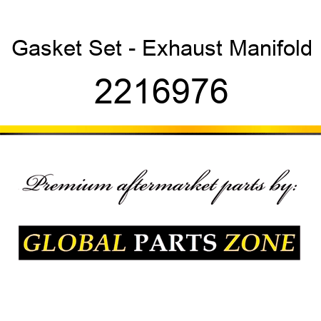 Gasket Set - Exhaust Manifold 2216976