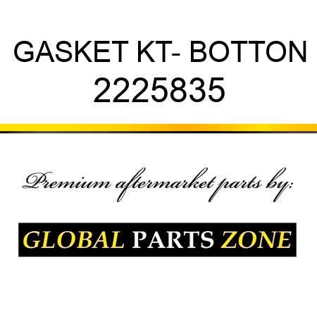 GASKET KT- BOTTON 2225835