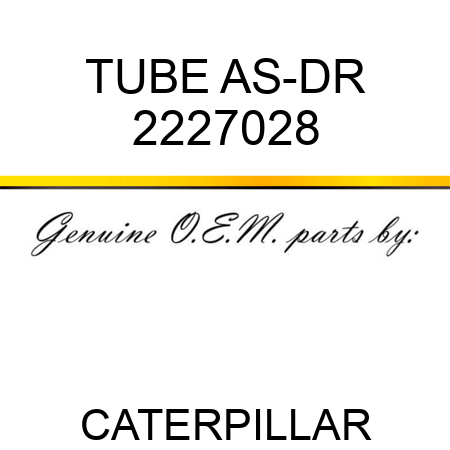 TUBE AS-DR 2227028