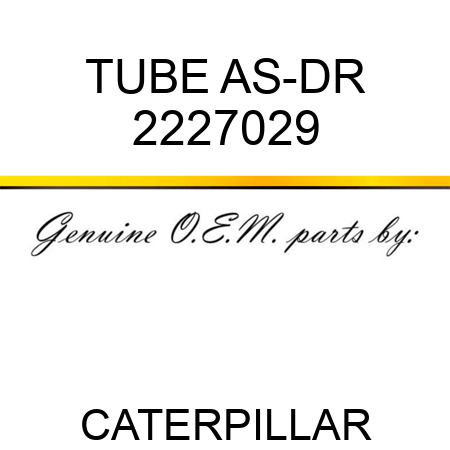 TUBE AS-DR 2227029
