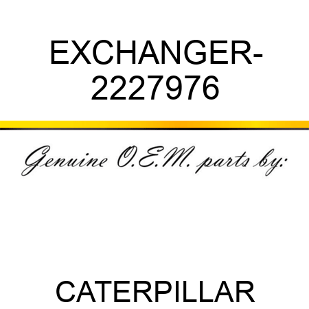 EXCHANGER- 2227976