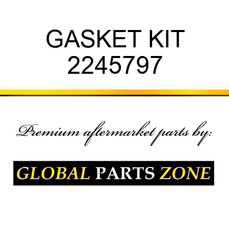 GASKET KIT 2245797