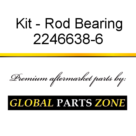 Kit - Rod Bearing 2246638-6