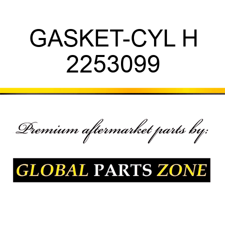GASKET-CYL H 2253099