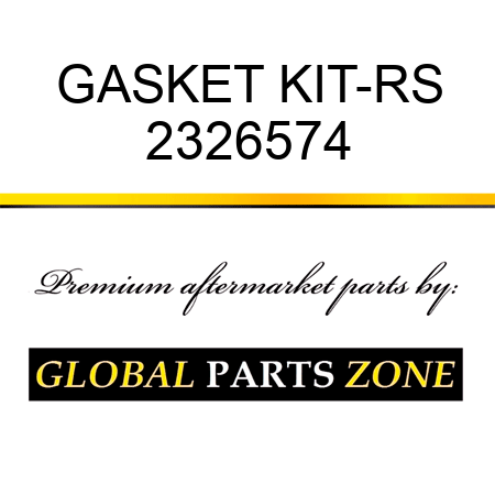 GASKET KIT-RS 2326574