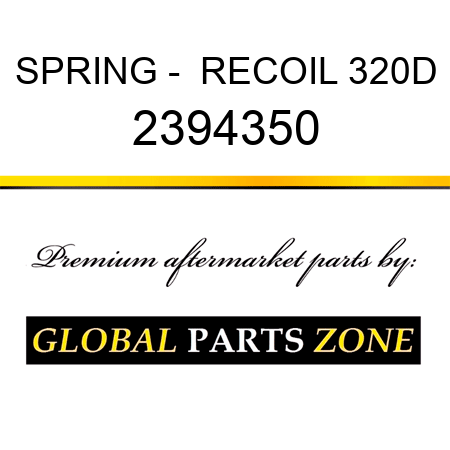 SPRING -  RECOIL 320D 2394350