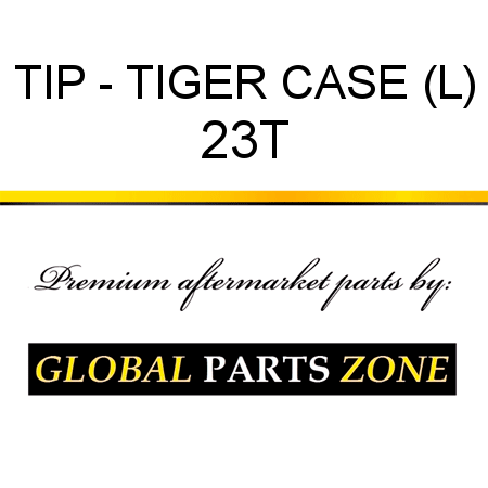 TIP - TIGER CASE (L) 23T