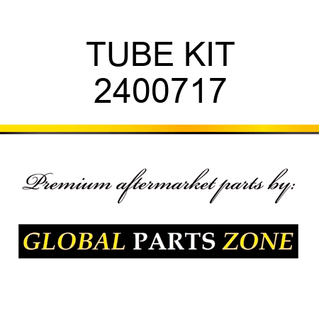 TUBE KIT 2400717