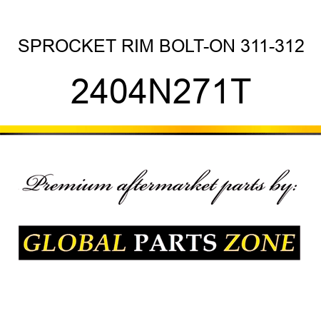 SPROCKET RIM BOLT-ON 311-312 2404N271T