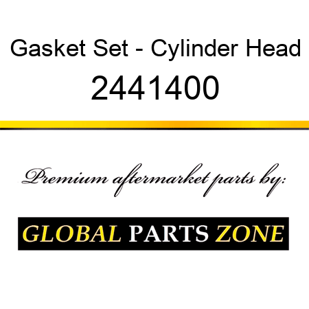 Gasket Set - Cylinder Head 2441400