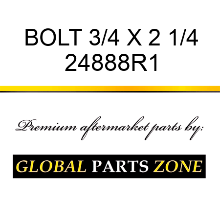 BOLT 3/4 X 2 1/4 24888R1