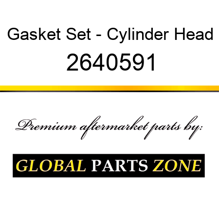 Gasket Set - Cylinder Head 2640591