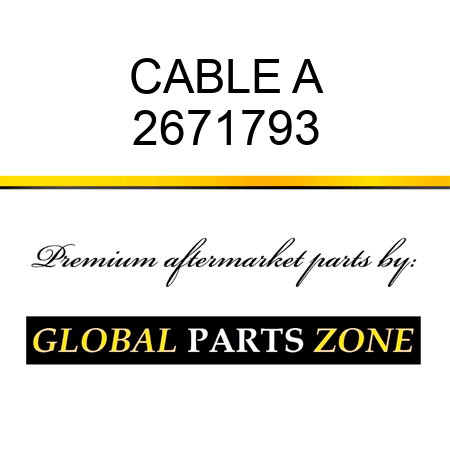 CABLE A 2671793