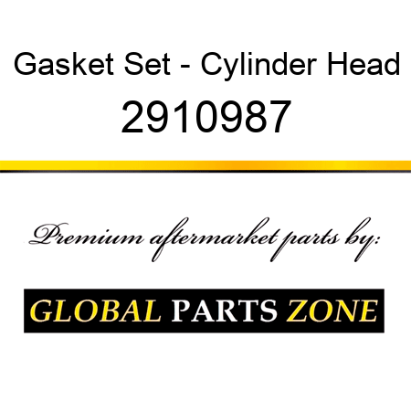 Gasket Set - Cylinder Head 2910987