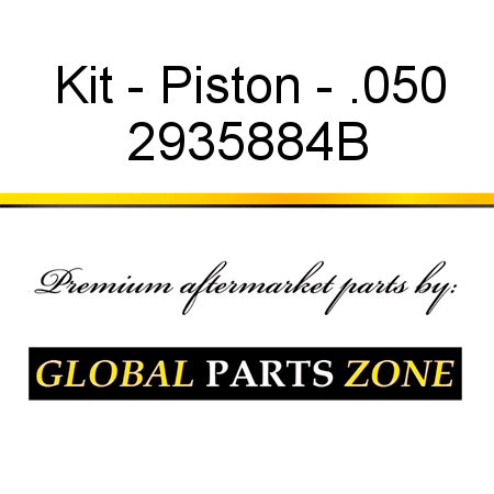 Kit - Piston - .050 2935884B