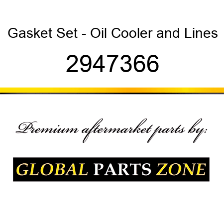 Gasket Set - Oil Cooler&Lines 2947366