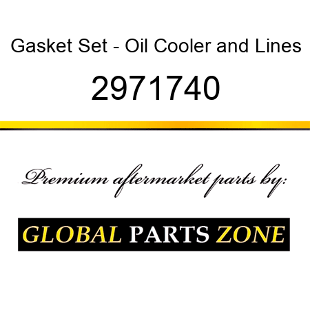Gasket Set - Oil Cooler&Lines 2971740