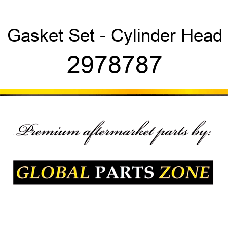 Gasket Set - Cylinder Head 2978787