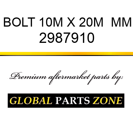 BOLT 10M X 20M  MM 2987910