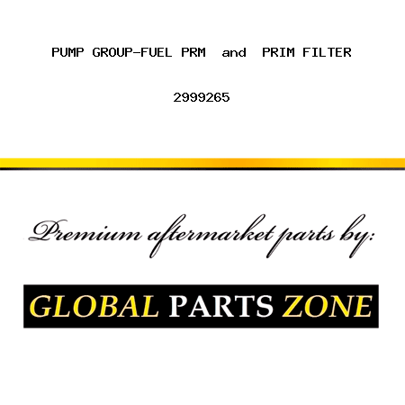 PUMP GROUP-FUEL PRM & PRIM FILTER 2999265