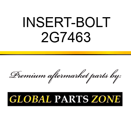 INSERT-BOLT 2G7463