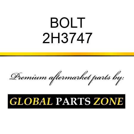 BOLT 2H3747