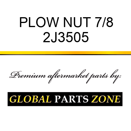 PLOW NUT 7/8 2J3505