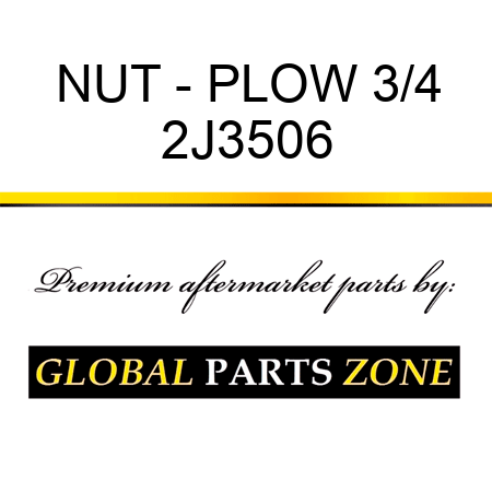 NUT - PLOW 3/4 2J3506