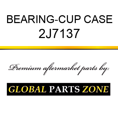 BEARING-CUP CASE 2J7137