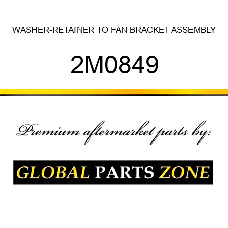 WASHER-RETAINER TO FAN BRACKET ASSEMBLY 2M0849