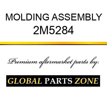 MOLDING ASSEMBLY 2M5284