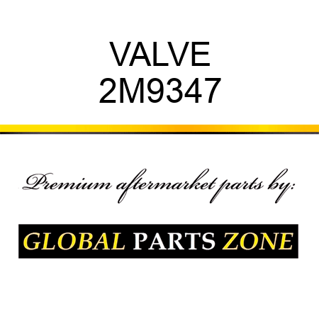 VALVE 2M9347