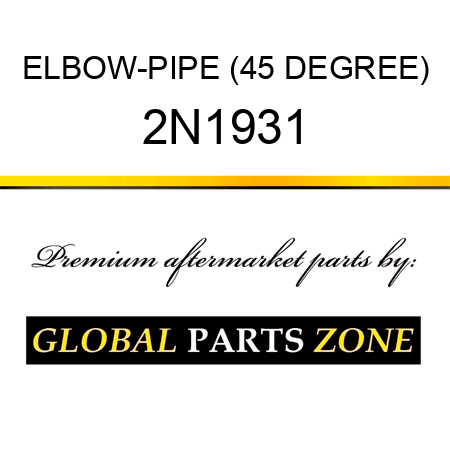 ELBOW-PIPE (45 DEGREE) 2N1931