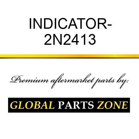 INDICATOR- 2N2413