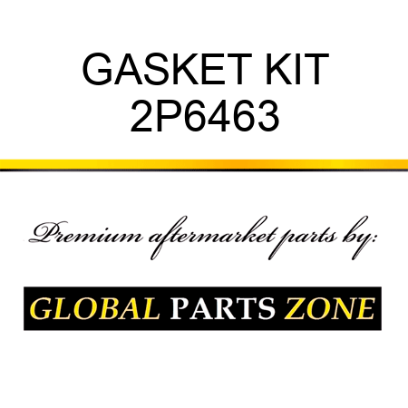 GASKET KIT 2P6463