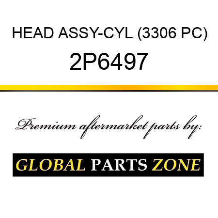 HEAD ASSY-CYL (3306 PC) 2P6497