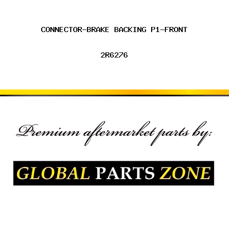 CONNECTOR-BRAKE BACKING P1-FRONT 2R6276