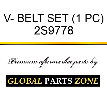 V- BELT SET (1 PC) 2S9778