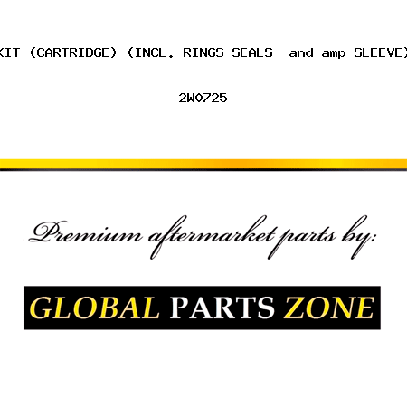 KIT (CARTRIDGE) (INCL. RINGS, SEALS & SLEEVE) 2W0725