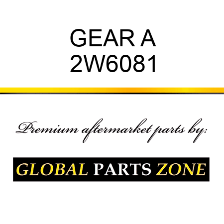 GEAR A 2W6081