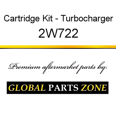 Cartridge Kit - Turbocharger 2W722